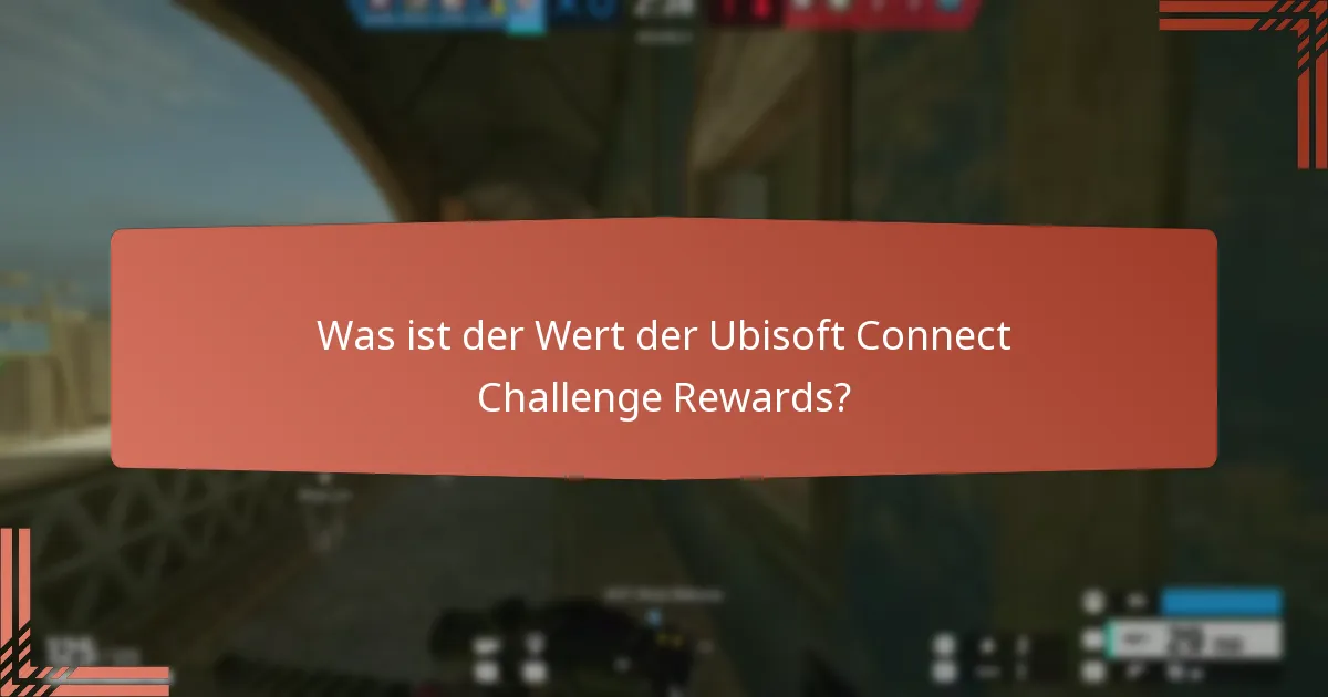 Wie können Spieler Ubisoft Connect Challenge Rewards verdienen?
