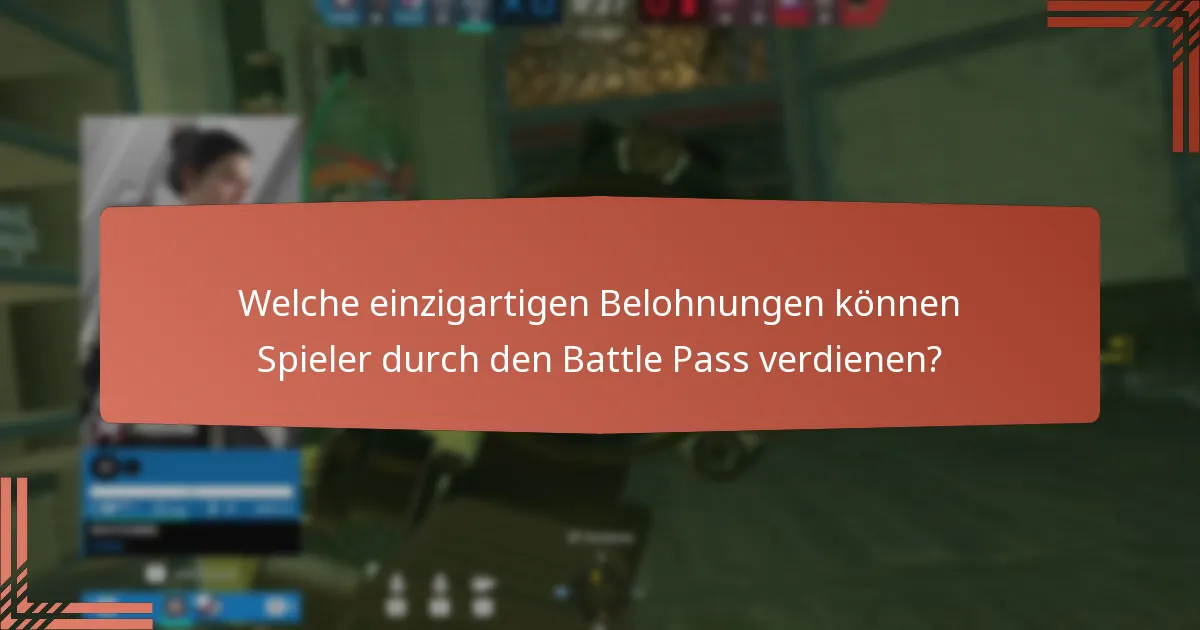 Welche einzigartigen Belohnungen können Spieler durch den Battle Pass verdienen?