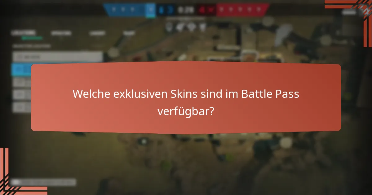 Welche exklusiven Skins sind im Battle Pass verfügbar?
