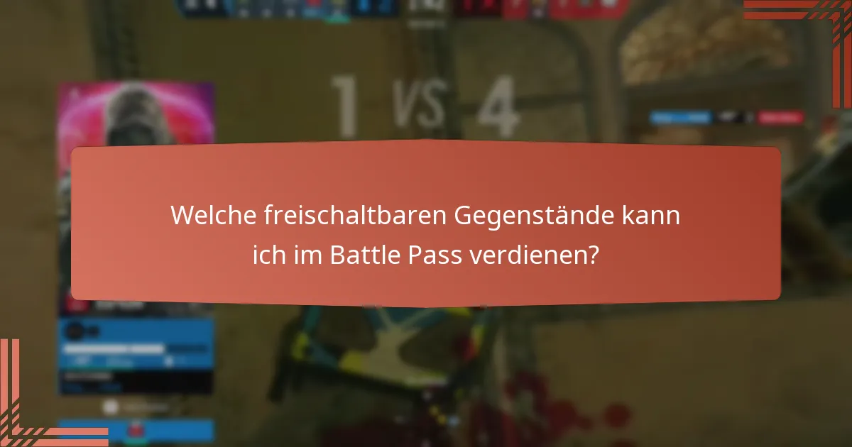Welche freischaltbaren Gegenstände kann ich im Battle Pass verdienen?