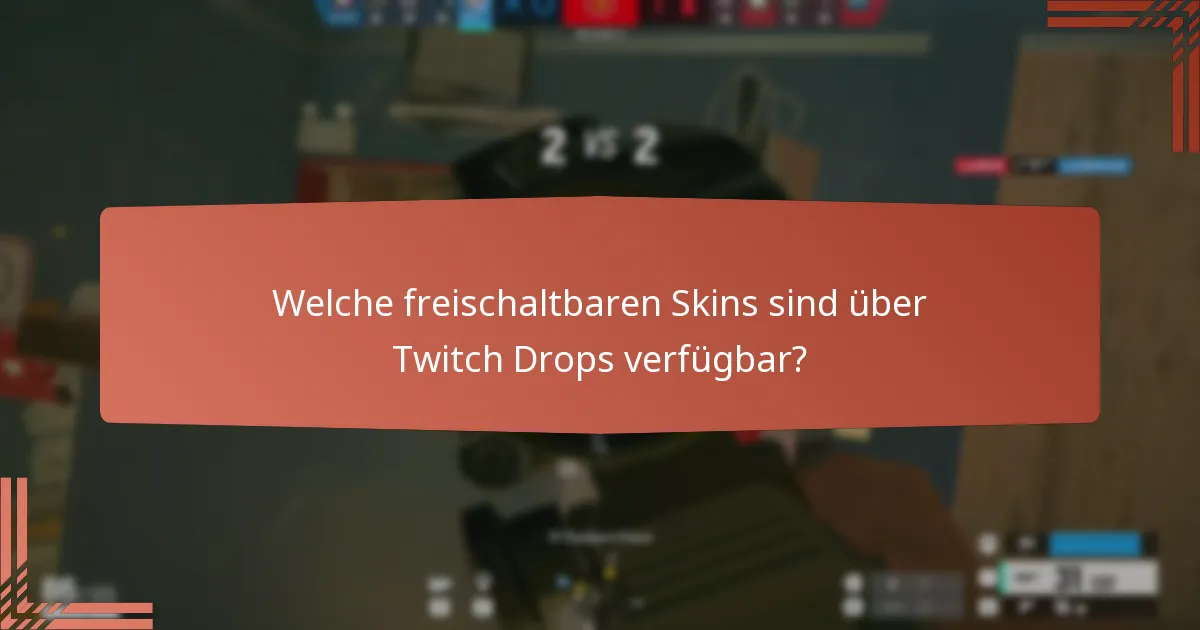 Was sind die eventspezifischen Belohnungen für Twitch Drops?