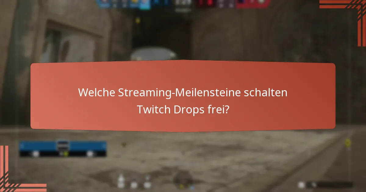 Wie verbessern Twitch Drops das Gameplay?